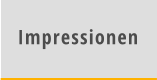 Impressionen